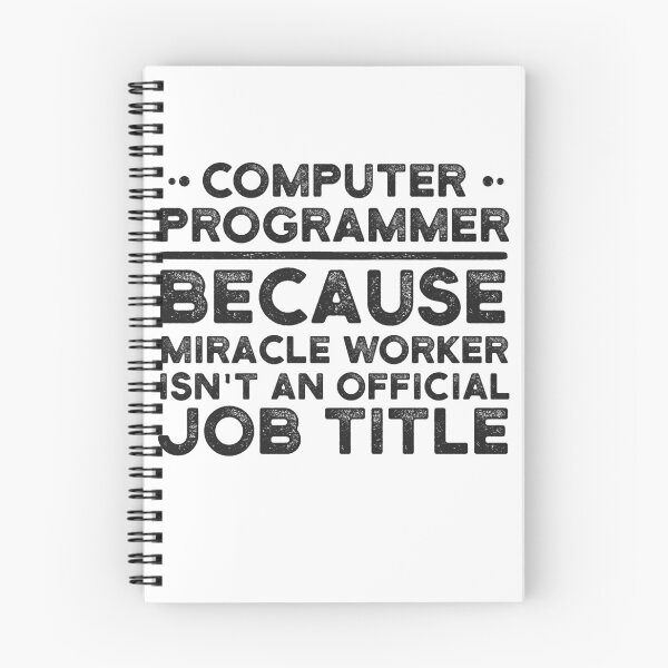 Item preview, Computer Programmer Because Miracle Worker Isn't An Official Job Title designed and sold by UneDesigns.