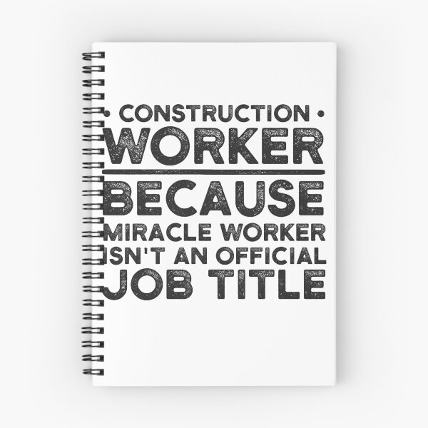 Item preview, Construction Worker Because Miracle Worker Isn't An Official Job Title designed and sold by UneDesigns.