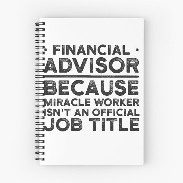 Item preview, Financial Advisor Because Miracle Worker Isn't An Official Job Title designed and sold by UneDesigns.