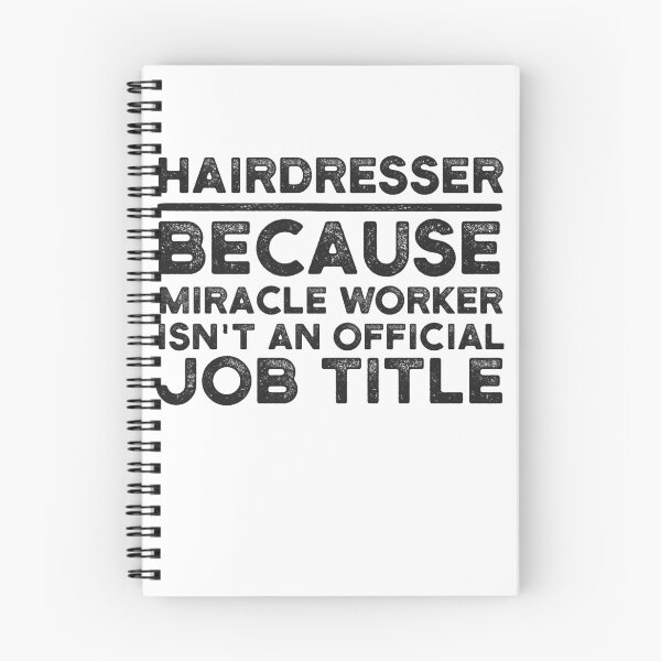 Artikelvorschau, Friseur, weil Miracle Worker kein offizieller Berufstitel ist entworfen und verkauft von UneDesigns.