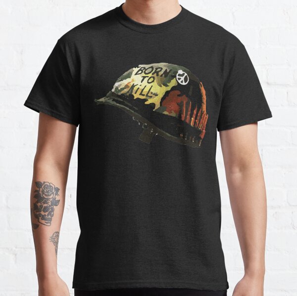 born to kill Classic T-Shirt