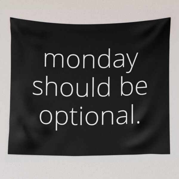 Item preview, Monday should be optional designed and sold by Isabelle-Anne.