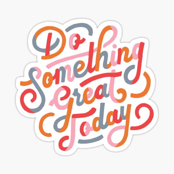 Item preview, Do Something Great Today designed and sold by lorenklein.