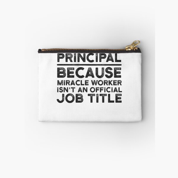 Item preview, Principal Because Miracle Worker Isn't An Official Job Title designed and sold by UneDesigns.