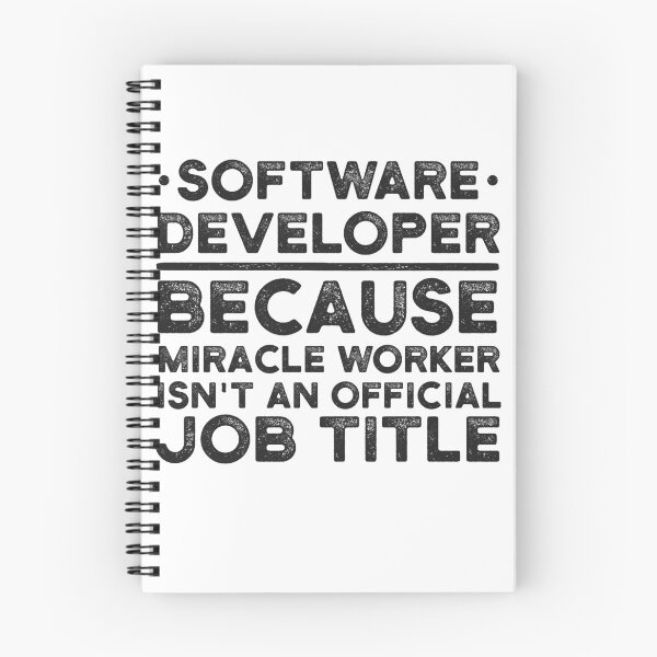 Item preview, Software Developer Because Miracle Worker Isn't An Official Job Title designed and sold by UneDesigns.
