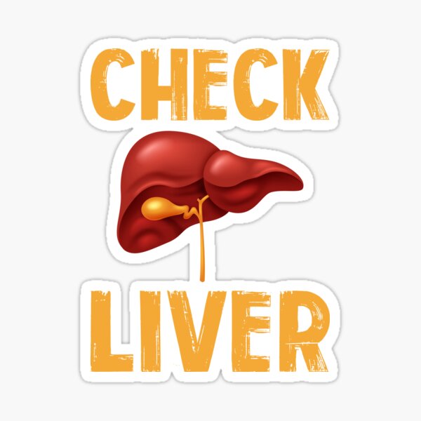 Check Liver Light Stickers for Sale, Free US Shipping