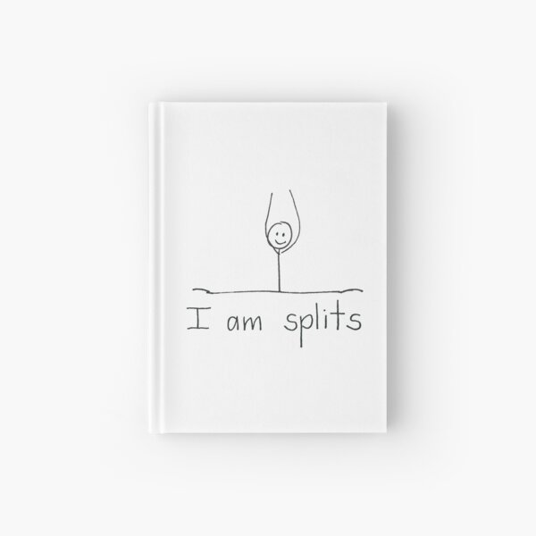 I am Splits - Stick Figure Series Hardcover Journal
