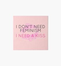 Feminismus Kiss off Galeriedruck