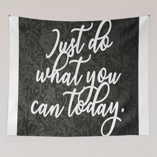 Item preview, Just Do What You Can Today. designed and sold by ChazumsIOW.