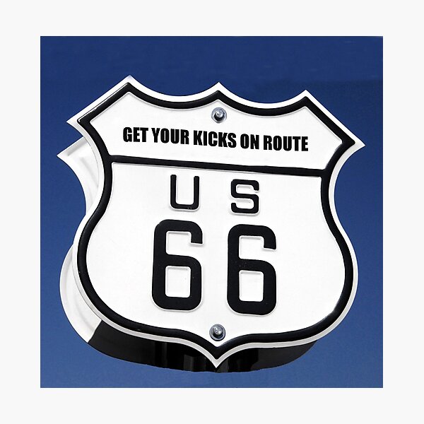 Get Your Kicks On Route 66 Photographic Print By Dltphoto Redbubble   Pp,504x498 Pad,600x600,f8f8f8 