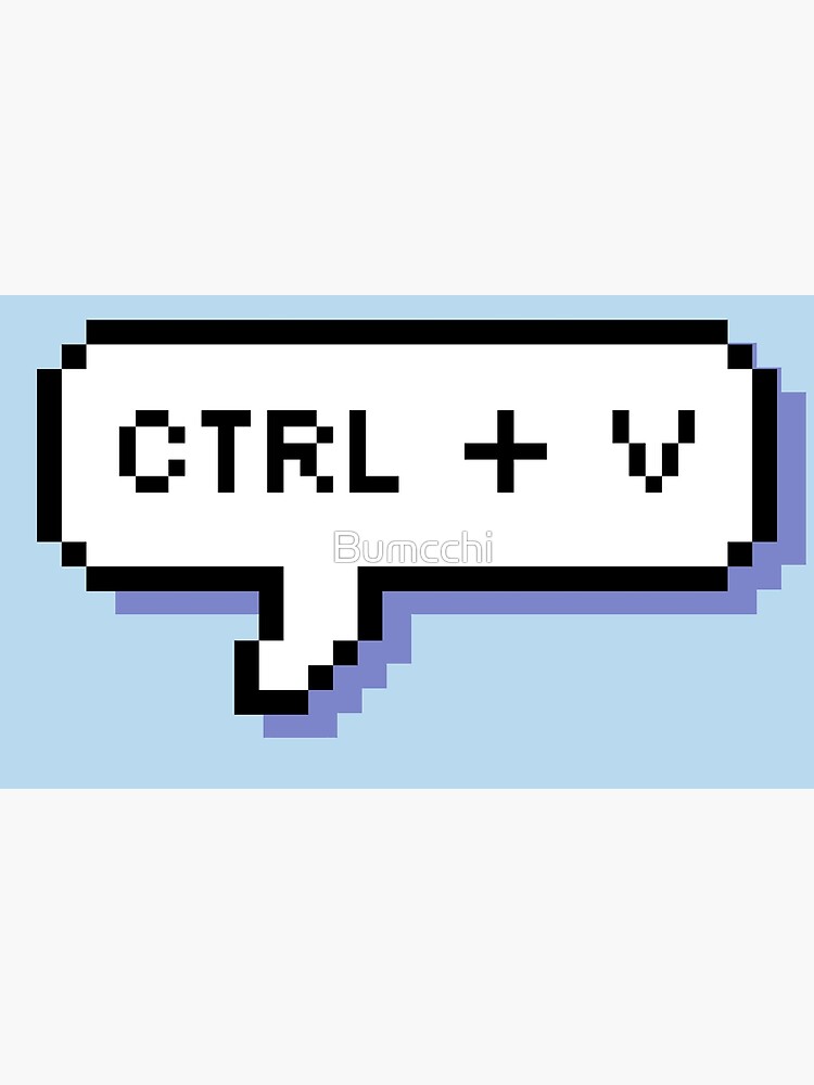 CTRL + V - Pixel Speech Bubble - (Blue) by Bumcchi