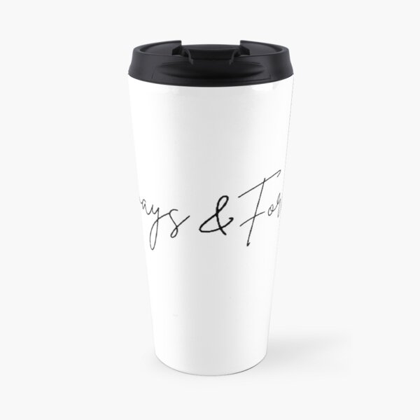 Always and Forever Mikaelson Travel Mug