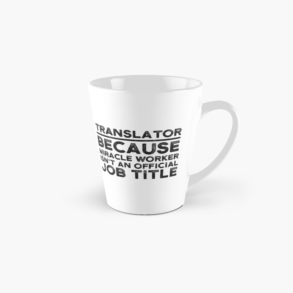 Traductor porque Miracle Worker no es un título oficial de trabajo Taza
