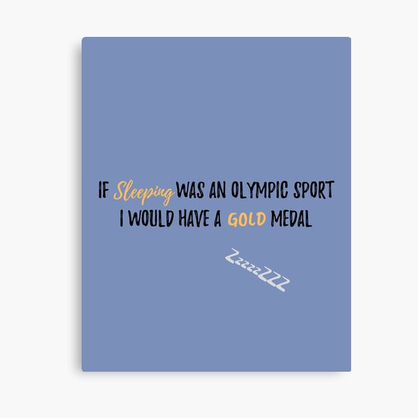 If Sleep was an Olympic Sport? - Mummy to Twins Plus One Canvas Print