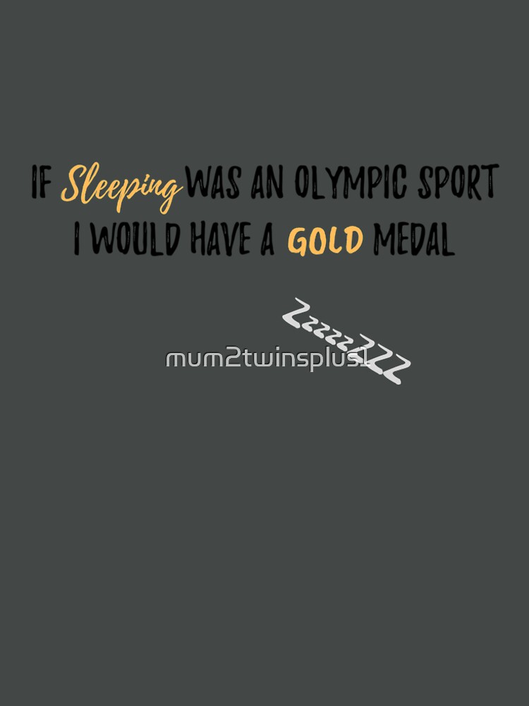 If Sleep was an Olympic Sport? - Mummy to Twins Plus One by mum2twinsplus1