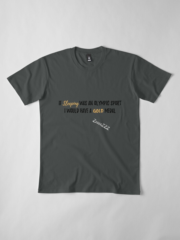 Alternate view of If Sleep was an Olympic Sport? - Mummy to Twins Plus One Premium T-Shirt