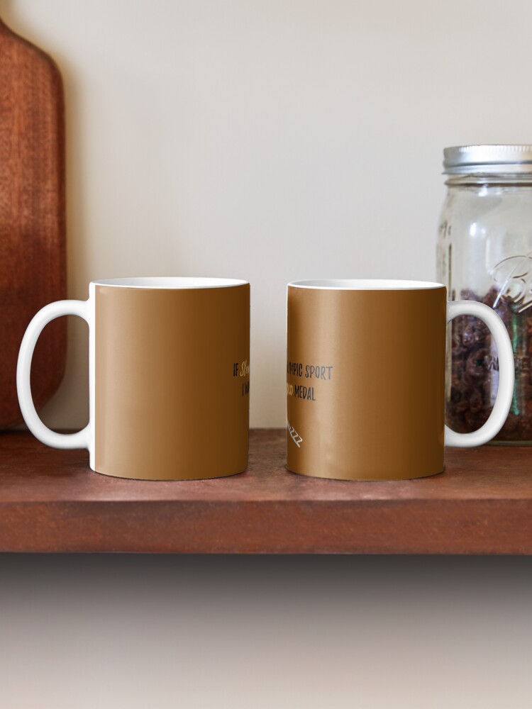 Alternate view of If Sleep was an Olympic Sport? - Mummy to Twins Plus One Mug