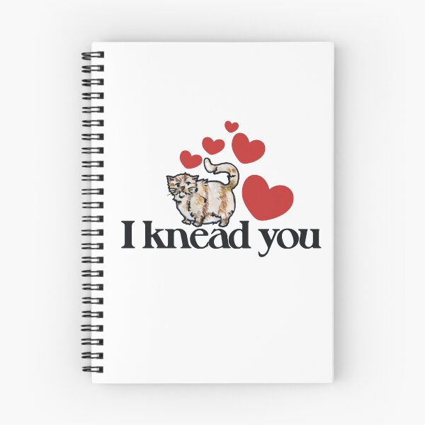 Item preview, I knead you funny kitty cat designed and sold by FrictionMaxxing.