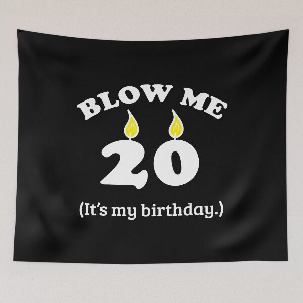 Item preview, Blow Me 20 It's My Birthday Party Gift Idea designed and sold by haselshirt.
