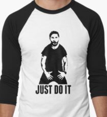 JUST DO IT - Shia LaBeouf Men's Baseball ¾ T-Shirt