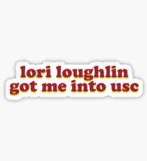 Pegatina Lori Loughlin me metió en la USC