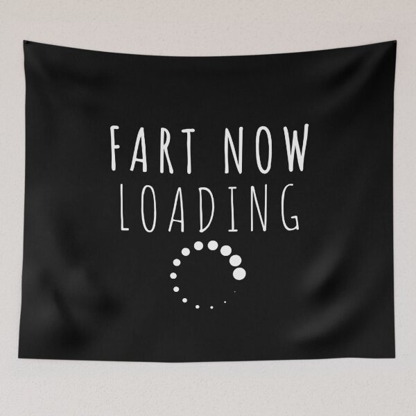Item preview, FART NOW LOADING -Men Women Kids Funny tee  designed and sold by Al Collections.