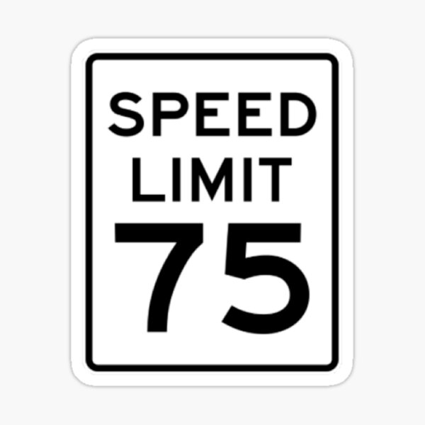 Speed Limit 75 Sticker