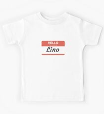 Hello My Name Is Lino - Stick On Funny Name Tag Gift For Someone Named Lino Kids T-Shirt