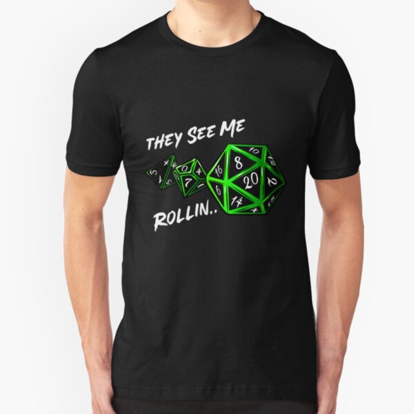 Rolling 20's... Dungeons and dragons dice roll rpg tabletop gaming Slim Fit T-Shirt