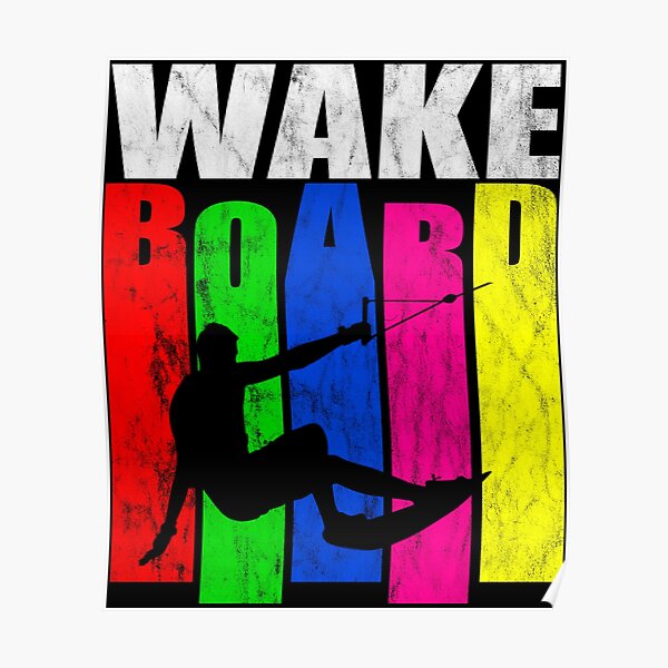 Wakeboard, wakeboarding, gift, idea Poster