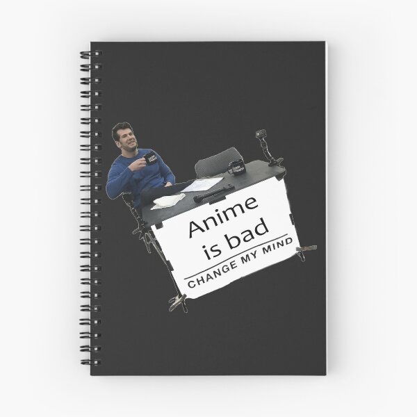 Item preview, Anime is bad, change my mind designed and sold by EnterGuysInc.