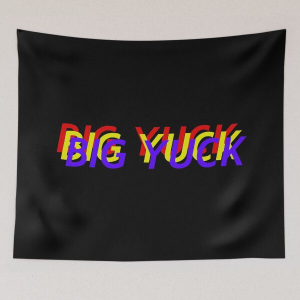 Item preview, BIG YUCK designed and sold by DILLIGAFM8.