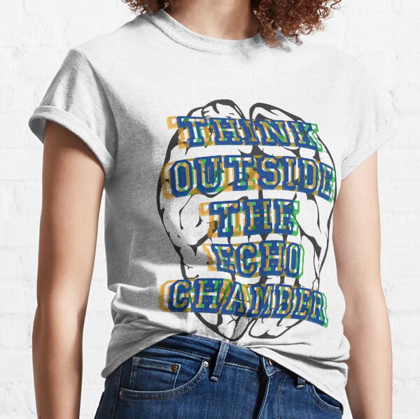 Think Outside the Echo Chamber Classic T-Shirt