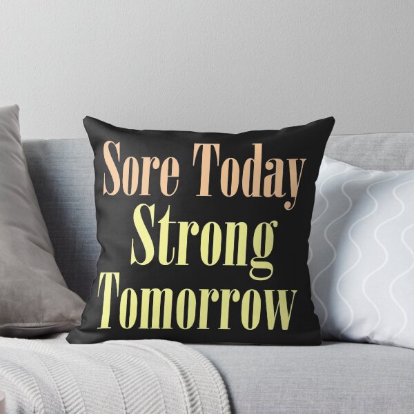 Item preview, SORE TODAY STRONG TOMORROW designed and sold by gittytees.