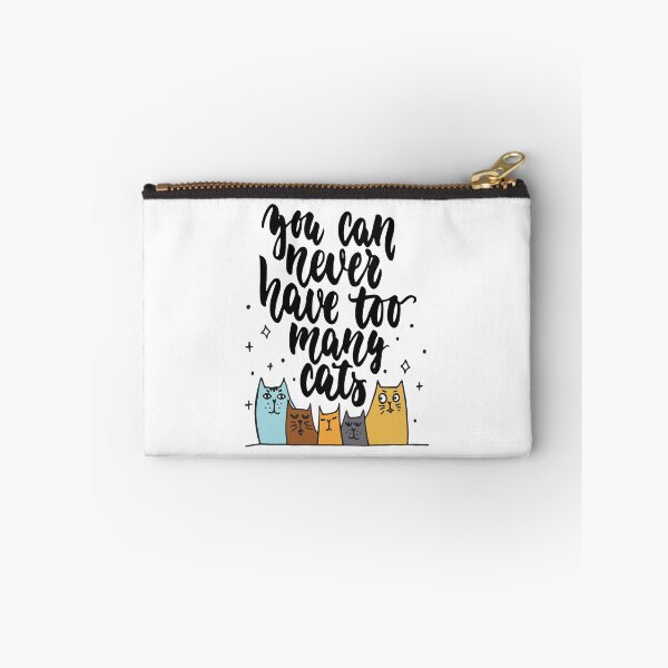 Item preview, You Can Never Have Too Many Cats designed and sold by ProjectX23.