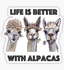 Life is Better with Alpacas Art, Alpaca Shirts and Alpaca Art Sticker
