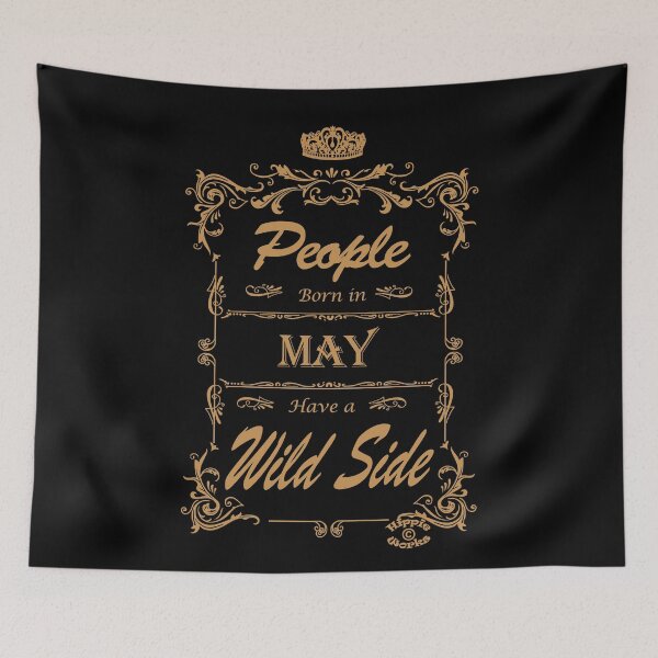 Item preview, People Born In May have a Wild Side by Orikall designed and sold by HippieWorks.