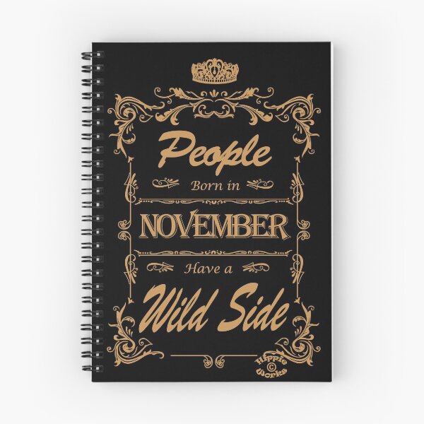 Item preview, People Born In November have a Wild Side by Orikall designed and sold by HippieWorks.