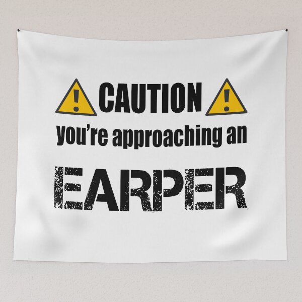 Item preview, Caution you're approaching an earper designed and sold by AlexVR.