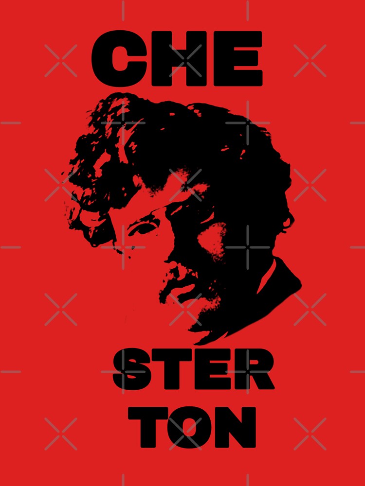 G. K. CHEsterton, the CHE you respect (Che parody) by RightAndJesus