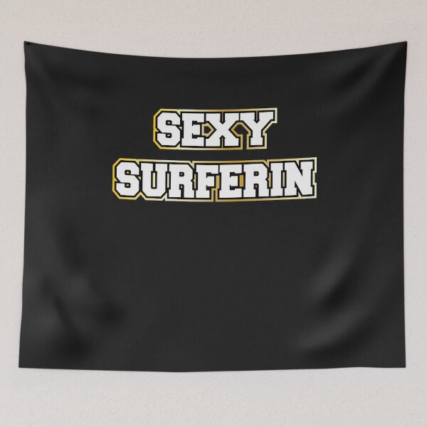 Item preview, Surfing Surfing Sexy surferin motive sayings designed and sold by dm4design.