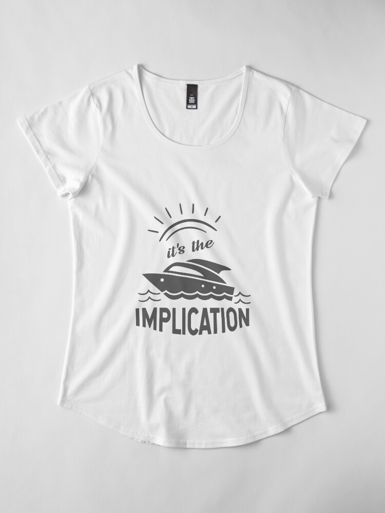 the implication t shirt