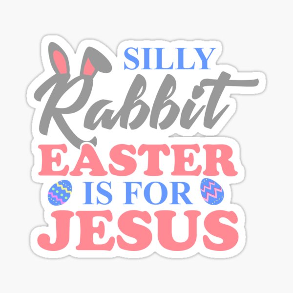 Item preview, Silly Rabbit Easter Is For Jesus Christian Easter T Shirt designed and sold by hadleydesigns.