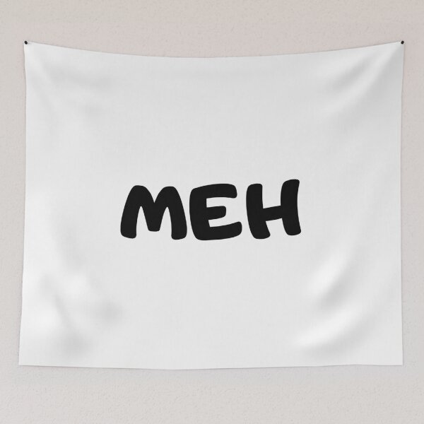 Item preview, Meh Black Text  designed and sold by freedom4life.