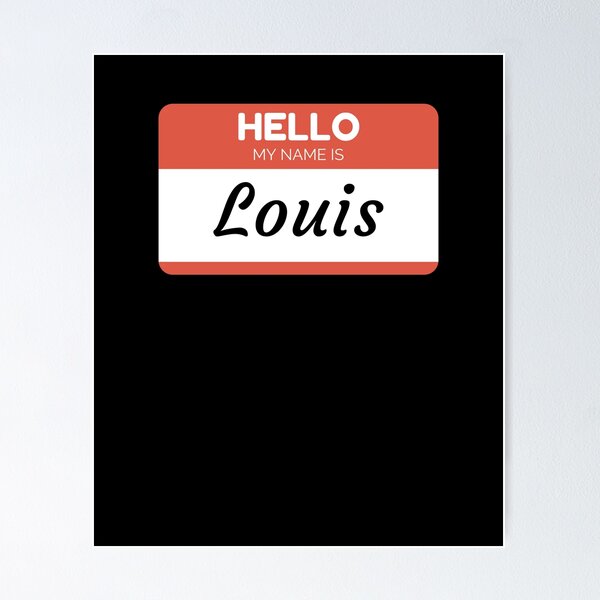 Hello My Name is Louis Name Tag | Poster