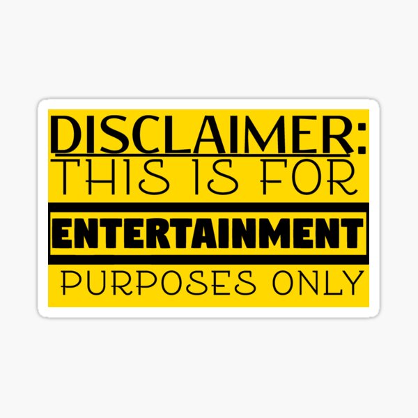 Copy of For Entertainment Purposes Only Sticker
