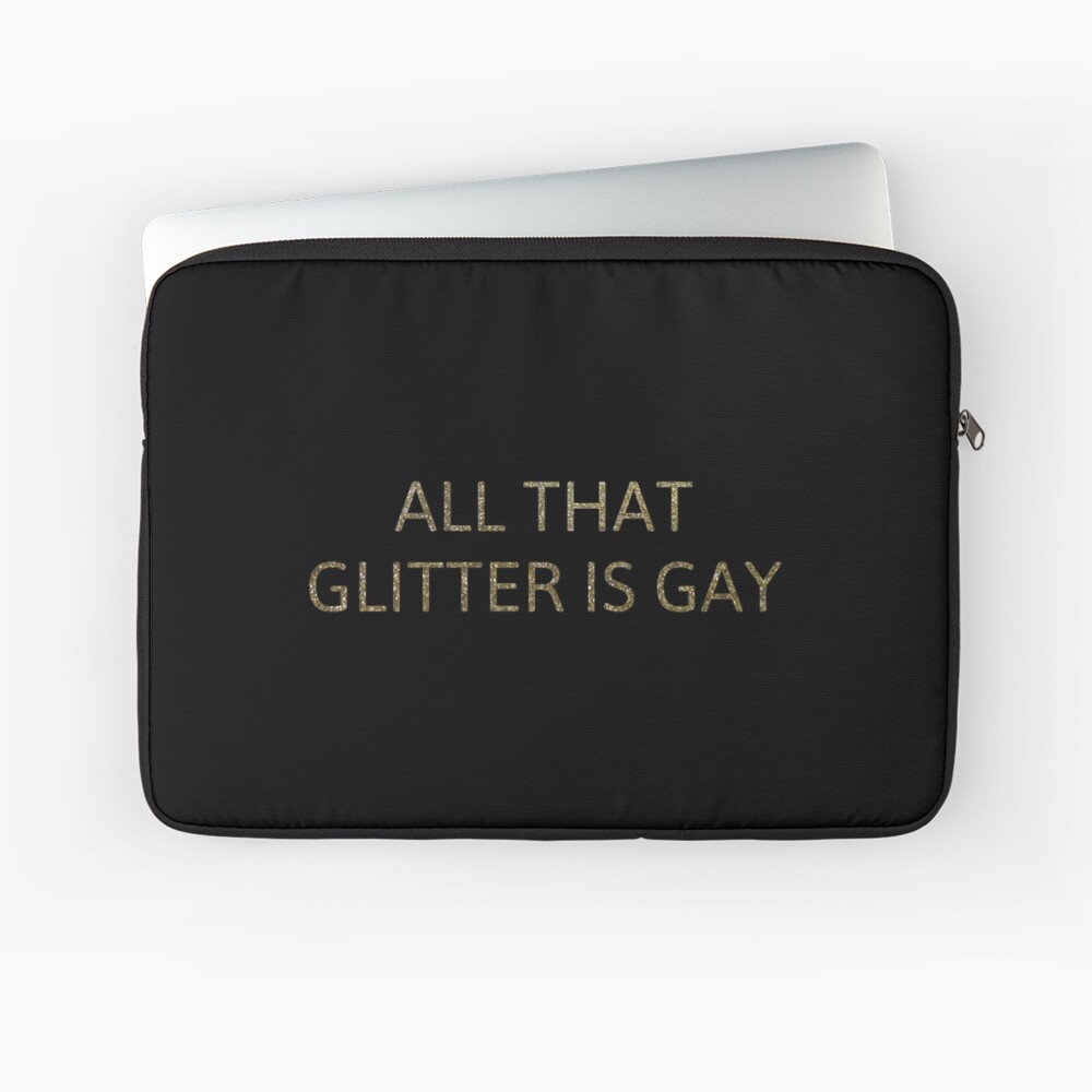 Coque Et Skin Adhesive Ipad Tout Ce Qui Brille Est Gay Citation Par Partainkm Redbubble