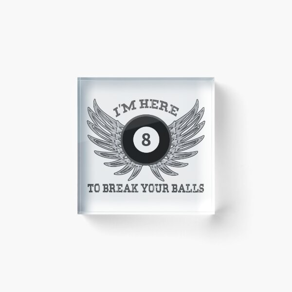 Item preview, I am here to destroy your balls designed and sold by bennikaufmann.