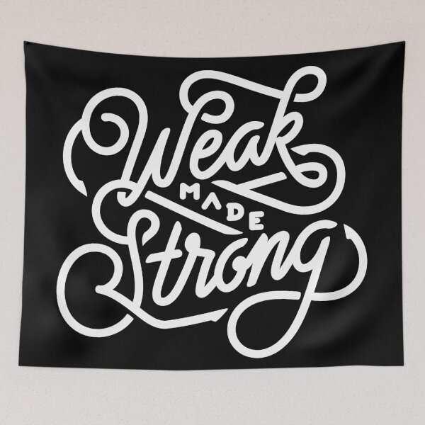 Item preview, Weak made strong designed and sold by Kerry Pritchard.