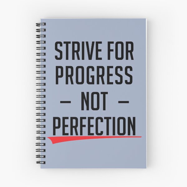 Item preview, Strive For Progress Not Perfection designed and sold by teegear.